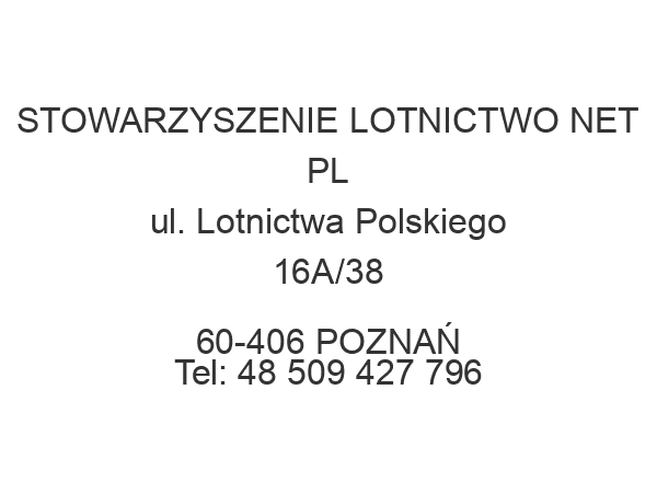 STOWARZYSZENIE LOTNICTWO NET PL ul. Lotnictwa Polskiego 16A/38 