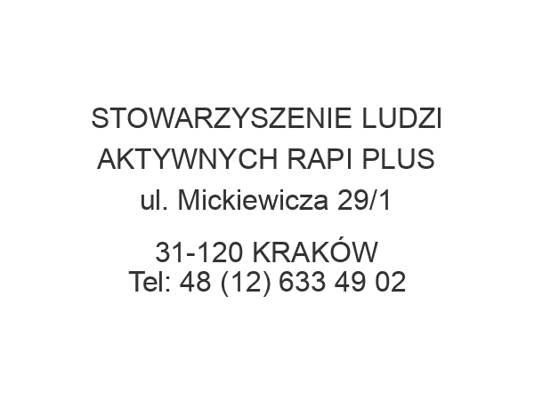 STOWARZYSZENIE LUDZI AKTYWNYCH RAPI PLUS ul. Mickiewicza 29/1 