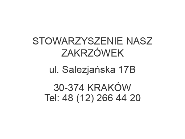 STOWARZYSZENIE NASZ ZAKRZÓWEK ul. Salezjańska 17B 