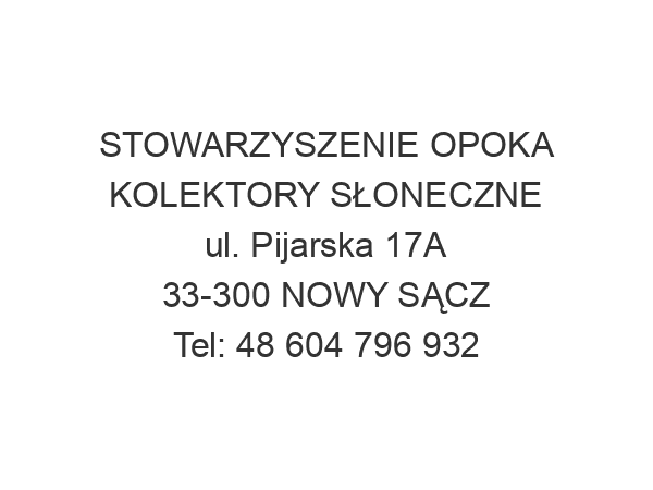 STOWARZYSZENIE OPOKA KOLEKTORY SŁONECZNE ul. Pijarska 17A 