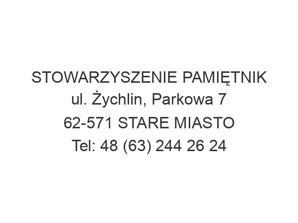 STOWARZYSZENIE PAMIĘTNIK ul. Żychlin, Parkowa 7 