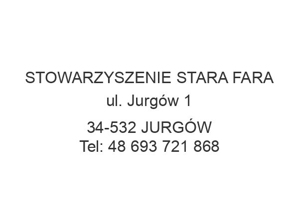 STOWARZYSZENIE STARA FARA ul. Jurgów 1 