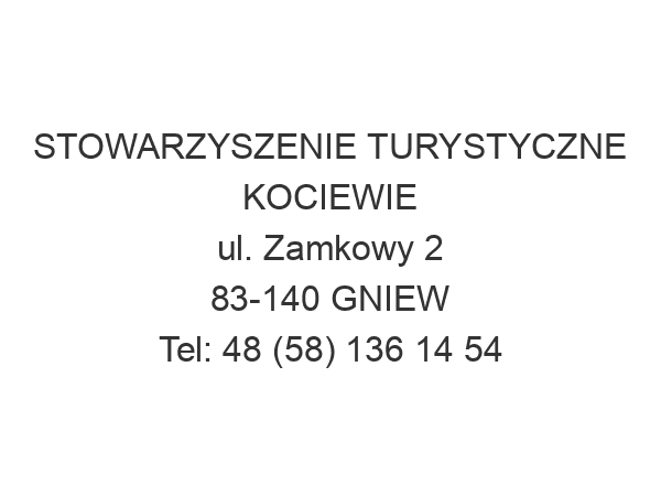 STOWARZYSZENIE TURYSTYCZNE KOCIEWIE ul. Zamkowy 2 