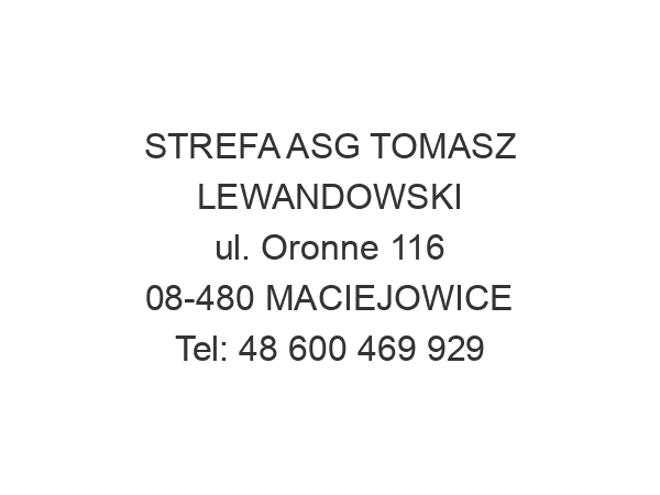 STREFA ASG TOMASZ LEWANDOWSKI ul. Oronne 116 