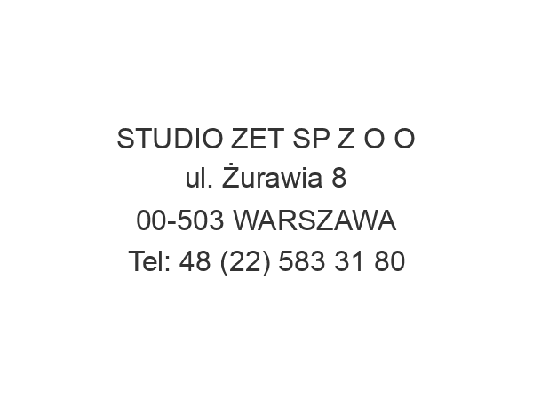 STUDIO ZET SP Z O O ul. Żurawia 8 