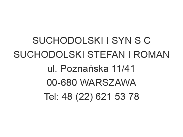 SUCHODOLSKI I SYN S C SUCHODOLSKI STEFAN I ROMAN ul. Poznańska 11/41 