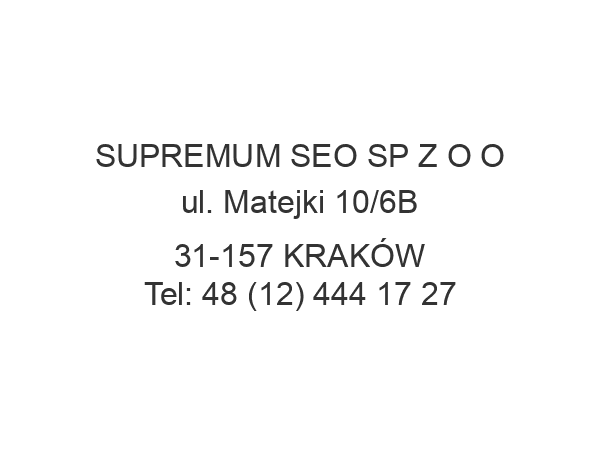 SUPREMUM SEO SP Z O O ul. Matejki 10/6B 