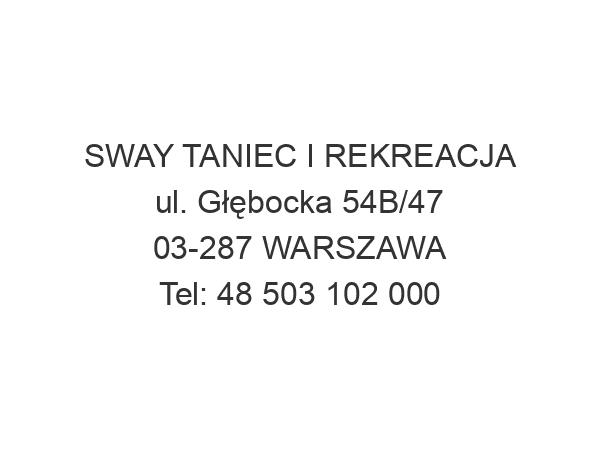 SWAY TANIEC I REKREACJA ul. Głębocka 54B/47 