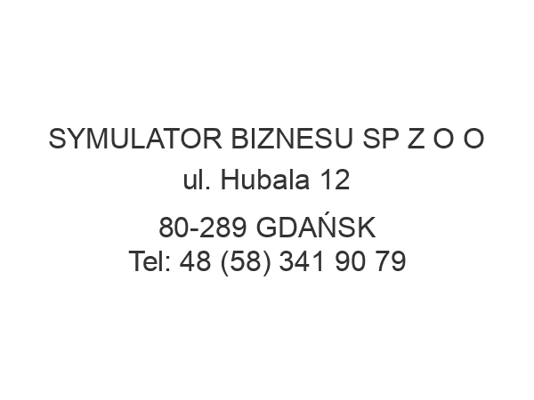 SYMULATOR BIZNESU SP Z O O ul. Hubala 12 