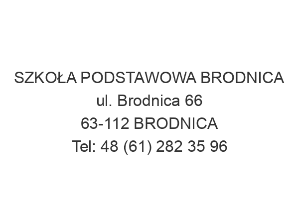 SZKOŁA PODSTAWOWA BRODNICA ul. Brodnica 66 