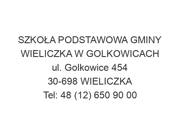 SZKOŁA PODSTAWOWA GMINY WIELICZKA W GOLKOWICACH ul. Golkowice 454 