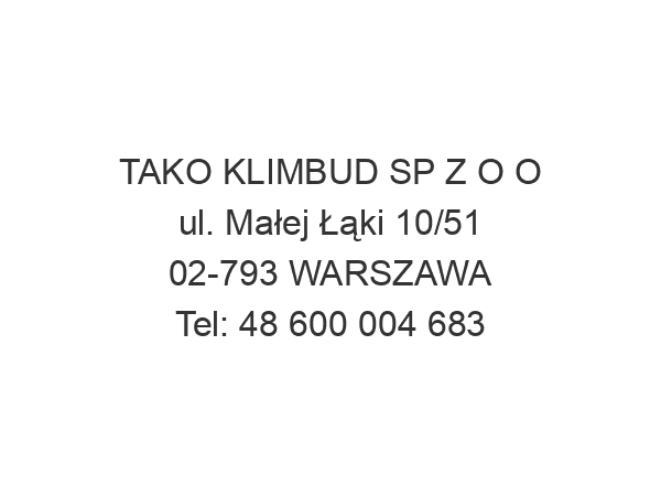 TAKO KLIMBUD SP Z O O ul. Małej Łąki 10/51 