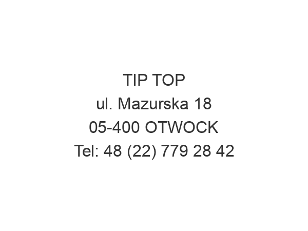 TIP TOP ul. Mazurska 18 