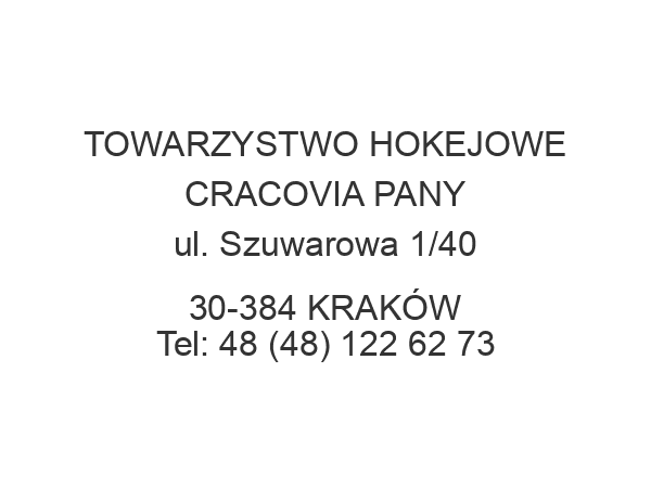 TOWARZYSTWO HOKEJOWE CRACOVIA PANY ul. Szuwarowa 1/40 