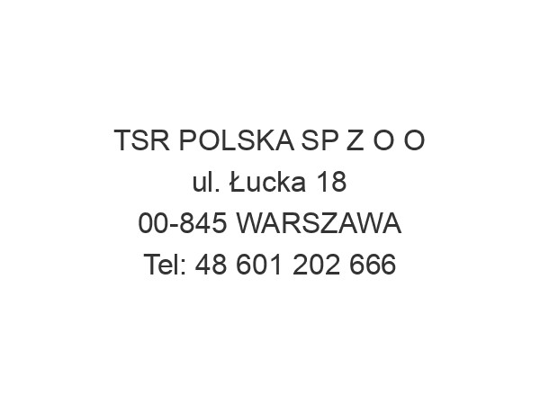 TSR POLSKA SP Z O O ul. Łucka 18 