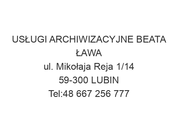 USŁUGI ARCHIWIZACYJNE BEATA ŁAWA ul. Mikołaja Reja 1/14 