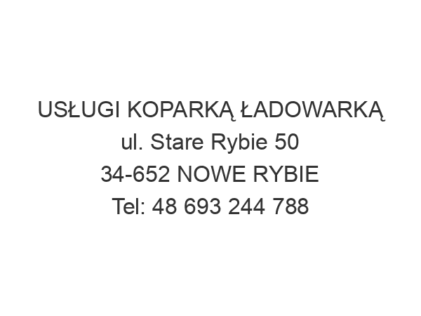 USŁUGI KOPARKĄ ŁADOWARKĄ ul. Stare Rybie 50 