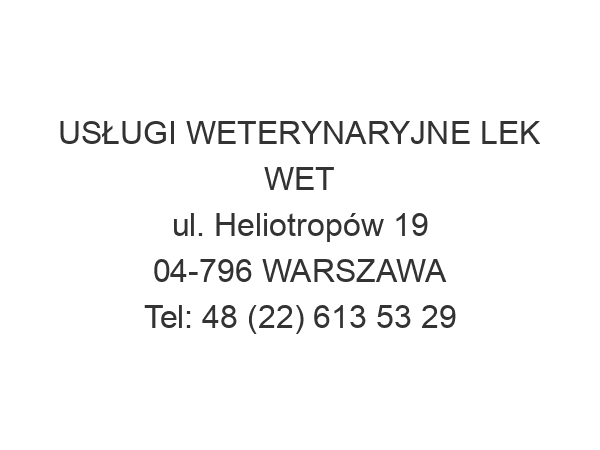 USŁUGI WETERYNARYJNE LEK WET ul. Heliotropów 19 