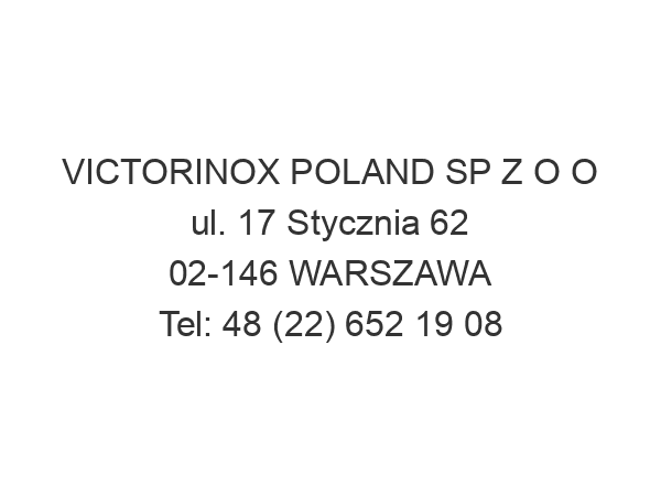 VICTORINOX POLAND SP Z O O ul. 17 Stycznia 62 