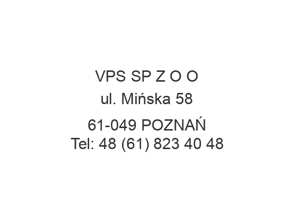 VPS SP Z O O ul. Mińska 58 