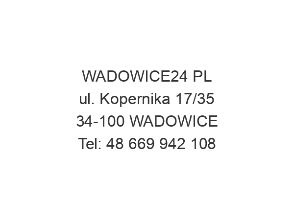 WADOWICE24 PL ul. Kopernika 17/35 