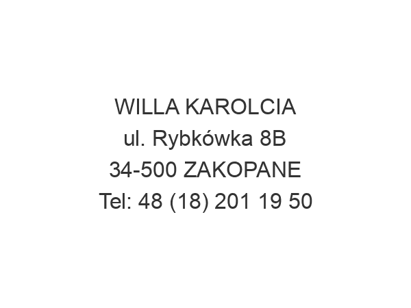 WILLA KAROLCIA ul. Rybkówka 8B 