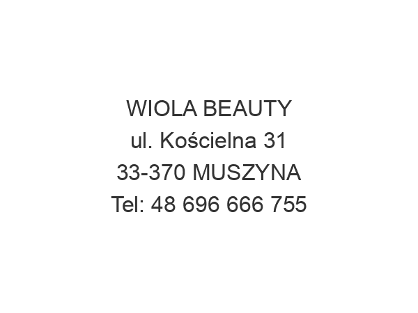 WIOLA BEAUTY ul. Kościelna 31 