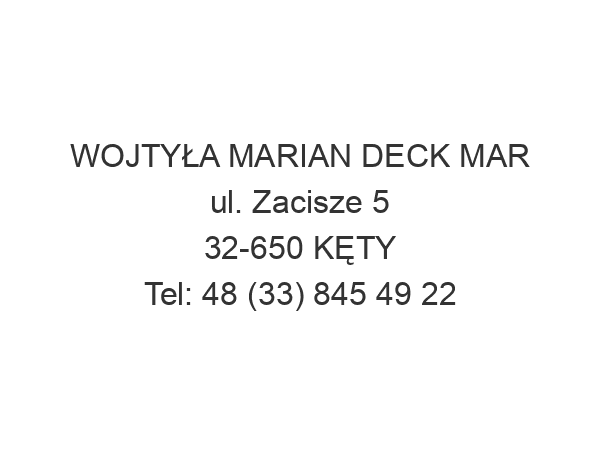 WOJTYŁA MARIAN DECK MAR ul. Zacisze 5 