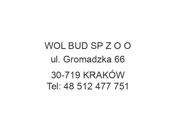 WOL BUD SP Z O O ul. Gromadzka 66 