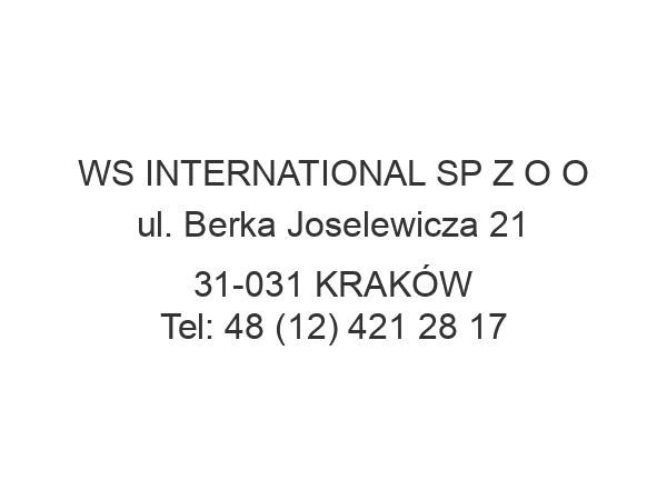 WS INTERNATIONAL SP Z O O ul. Berka Joselewicza 21 