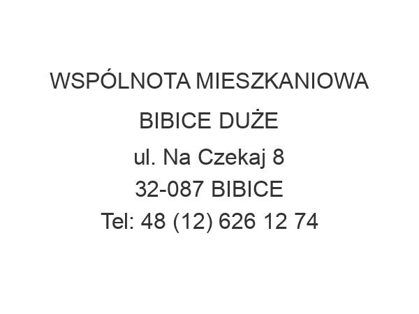 WSPÓLNOTA MIESZKANIOWA BIBICE DUŻE ul. Na Czekaj 8 