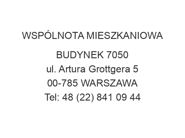 WSPÓLNOTA MIESZKANIOWA BUDYNEK 7050 ul. Artura Grottgera 5 