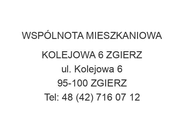 WSPÓLNOTA MIESZKANIOWA KOLEJOWA 6 ZGIERZ ul. Kolejowa 6 