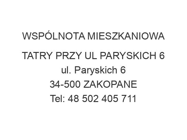 WSPÓLNOTA MIESZKANIOWA TATRY PRZY UL PARYSKICH 6 ul. Paryskich 6 