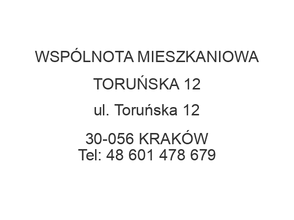 WSPÓLNOTA MIESZKANIOWA TORUŃSKA 12 ul. Toruńska 12 