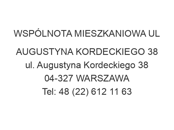 WSPÓLNOTA MIESZKANIOWA UL AUGUSTYNA KORDECKIEGO 38 ul. Augustyna Kordeckiego 38 