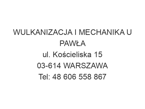 WULKANIZACJA I MECHANIKA U PAWŁA ul. Kościeliska 15 