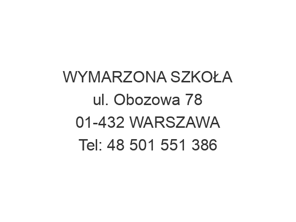 WYMARZONA SZKOŁA ul. Obozowa 78 