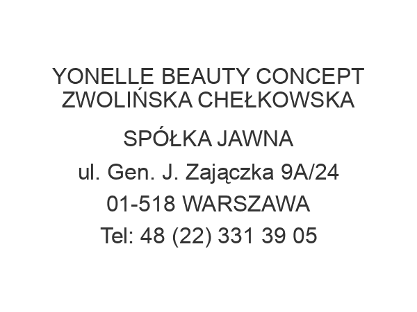 YONELLE BEAUTY CONCEPT ZWOLIŃSKA CHEŁKOWSKA SPÓŁKA JAWNA ul. Gen. J. Zajączka 9A/24 