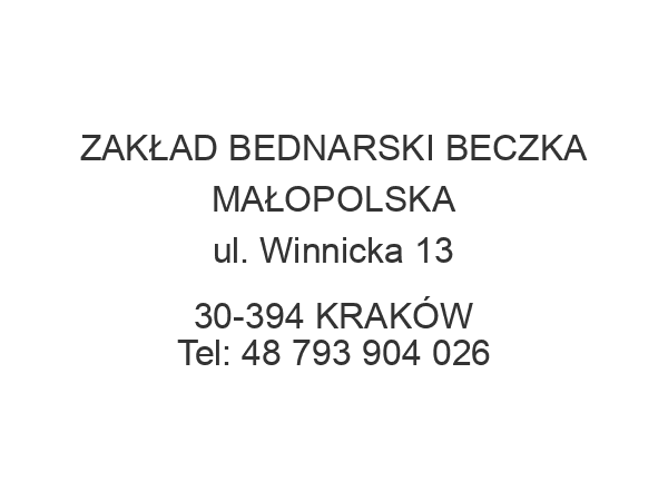 ZAKŁAD BEDNARSKI BECZKA MAŁOPOLSKA ul. Winnicka 13 