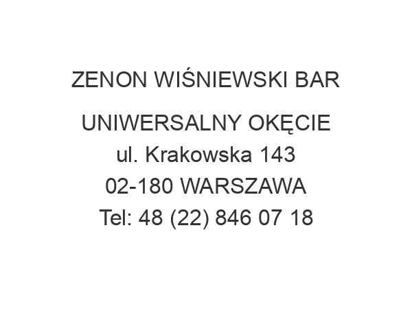 ZENON WIŚNIEWSKI BAR UNIWERSALNY OKĘCIE ul. Krakowska 143 