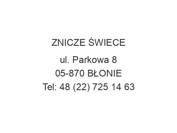 ZNICZE ŚWIECE ul. Parkowa 8 