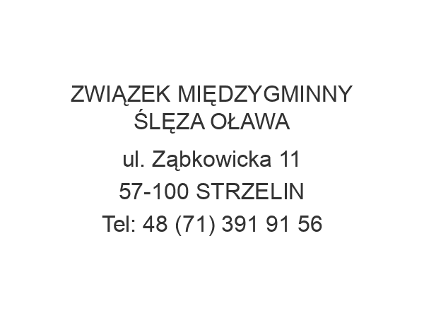 ZWIĄZEK MIĘDZYGMINNY ŚLĘZA OŁAWA ul. Ząbkowicka 11 